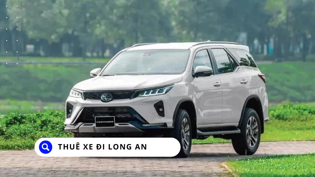Thuê Xe Đi Long An