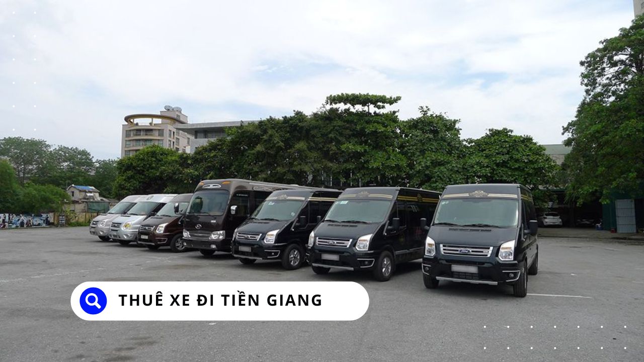 Thuê Xe Đi Tiền Giang