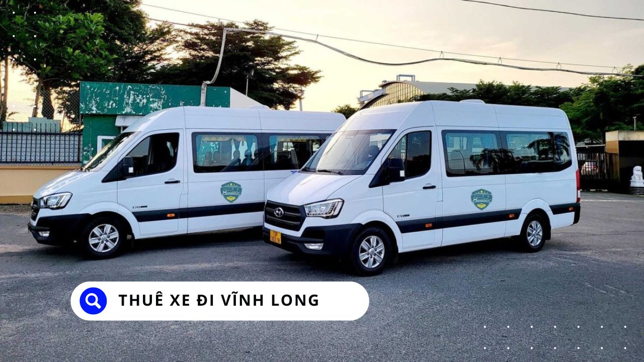 Thuê Xe Đi Vĩnh Long