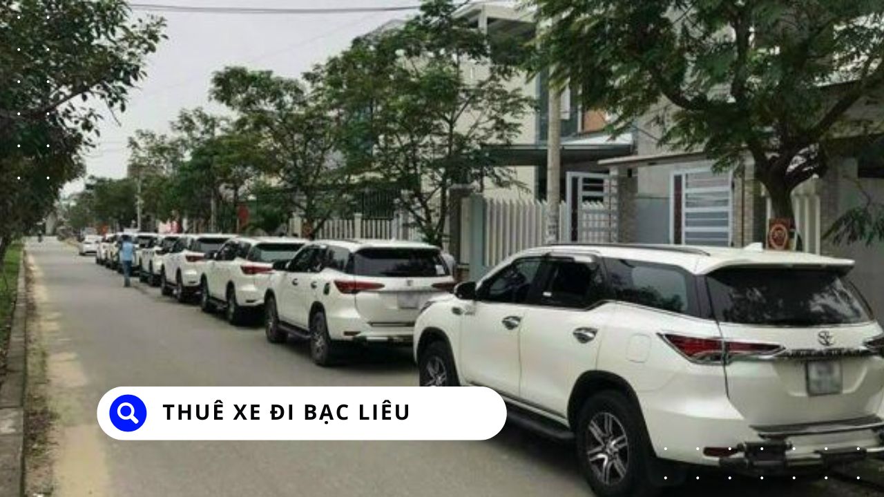 Thuê Xe Đi Bạc Liêu